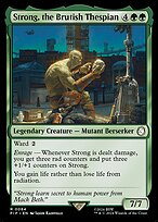 Magic the Gathering Card - Strong, the Brutish Thespian - MTG Circle