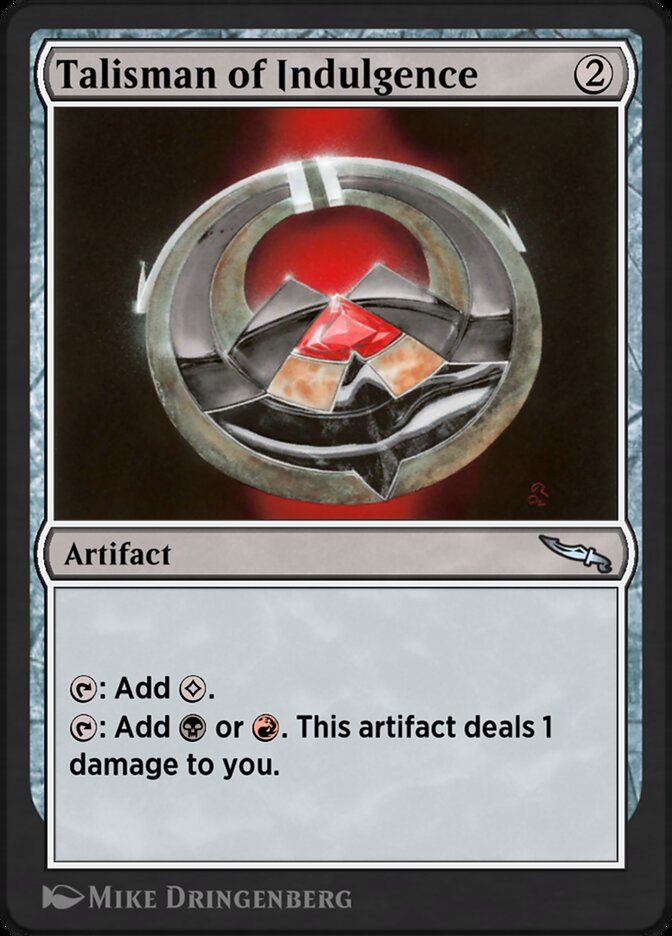 Magic the Gathering Card - Talisman of Indulgence - MTG Circle