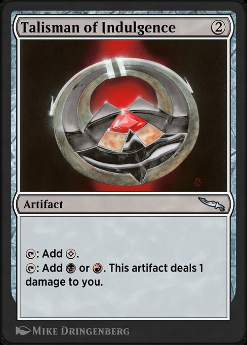Magic the Gathering Card - Talisman of Indulgence - MTG Circle