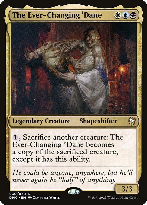 Magic the Gathering Card - The Ever-Changing 'Dane - MTG Circle