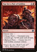 Magic the Gathering Card - You See a Pair of Goblins - MTG Circle